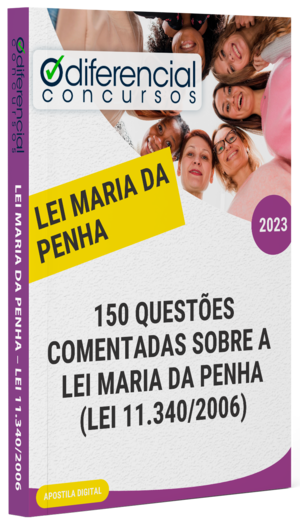 Capa Apostila - 150 Questões Comentadas Sobre a LEI MARIA DA PENHA